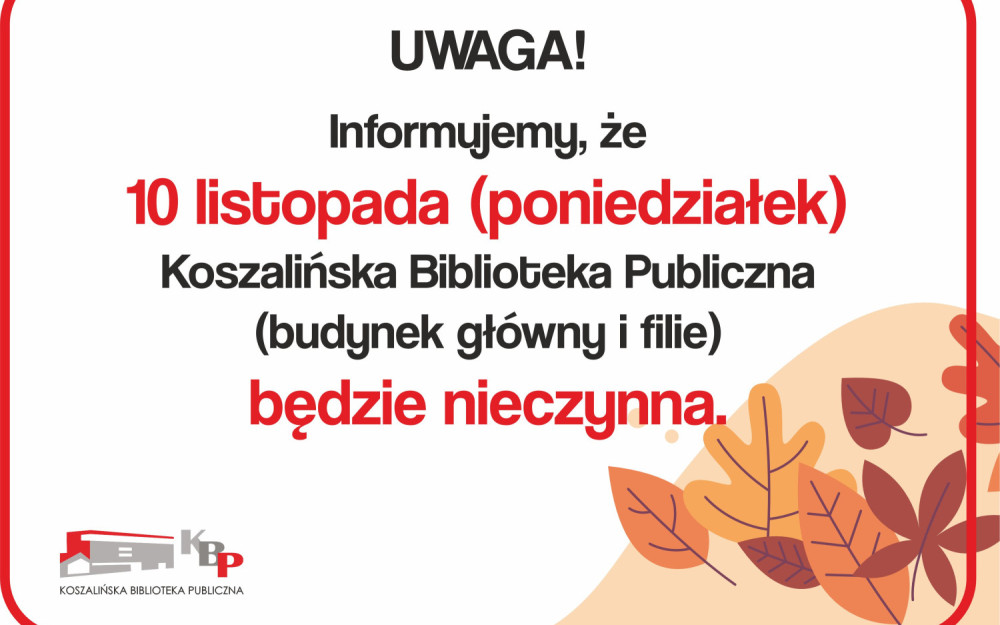informacja o zamknieciu biblioteki w dniu 10.11.2025
