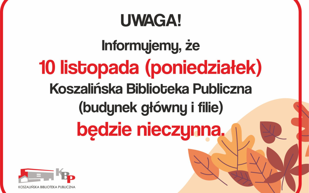 informacja o zamknieciu biblioteki w dniu 10.11.2025