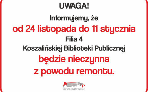 informacja o zamknieciu filii w dniach 24.11.2025 - 11.01.2025