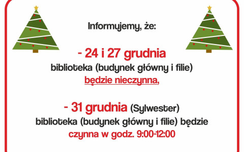 Informacja dotycząca godzin otwarcia biblioteki głównej i filii.