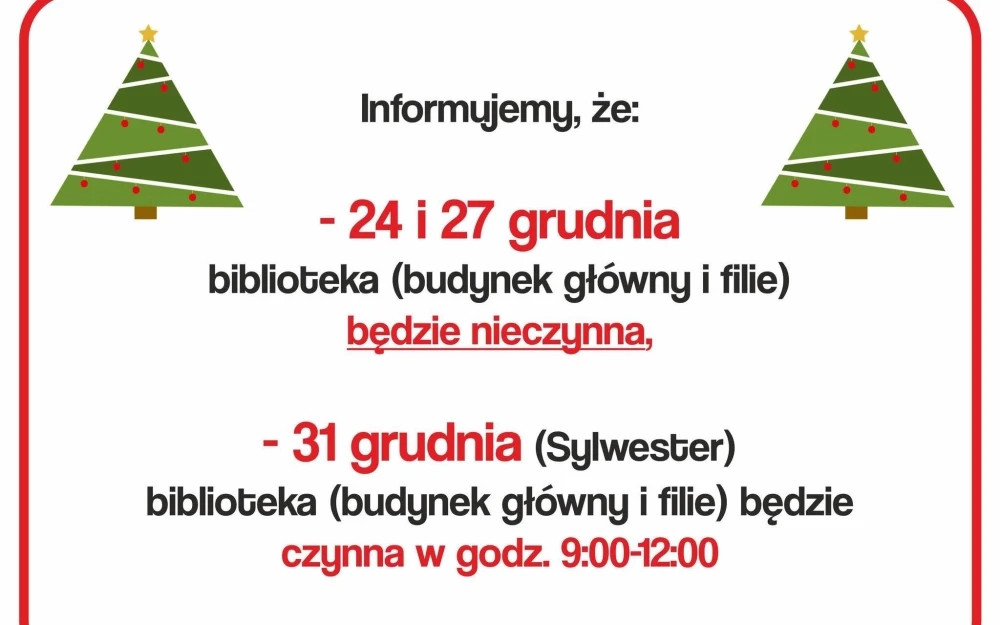 Informacja o godzinach otwarcia bibliotek 24., 27. i 31. grudnia