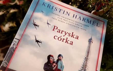 Książka pt. Paryska córka- Kristin Harmel, która była tematem grudniowego spotkania