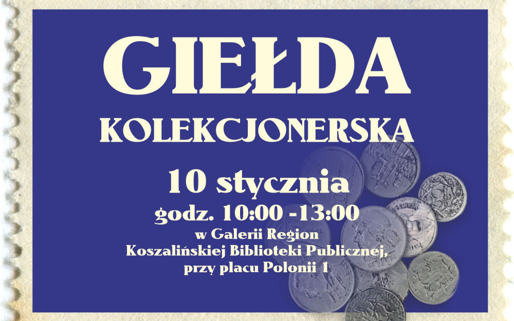 Grafika promująca Giełdę Kolekcjonerską, na granatowym tle ujęte są informacje o godzinie i dacie wydarzenia, które zawarto również w artykule