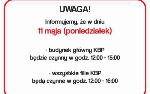 Zdjęcie przedstawia godziny otwarcia biblioteki w poniedziałek 11 maja