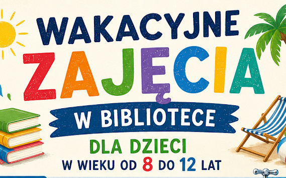 plakat o zajęciach wakacyjnych