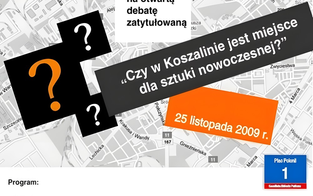 „Czy w Koszalinie jest miejsce dla sztuki nowoczesnej?”