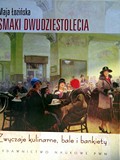 Okładka książki Mai Łozińskiej  „Smaki Dwudziestolecia. Zwyczaje kulinarne, bale i bankiety”