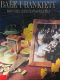 Okładka książki Mai i Jana Łozińskich „Bale i bankiety Drugiej Rzeczpospolitej”