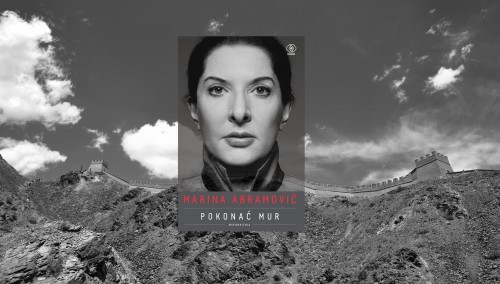 „Pokonać mur. Wspomnienia” - Marina Abramović
