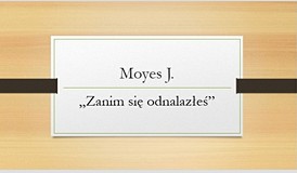 Zabawa z czytenikami - Pomieszane tytuły (Moyes J. tytuł książki 