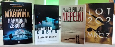 Harmonia zbrodni/Marinina, Sześć lat później/Coben, Niepełni/Pollak, Lot 202/Mróz