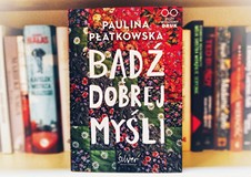 Zdjęcie książki Bądź dobrej myśli