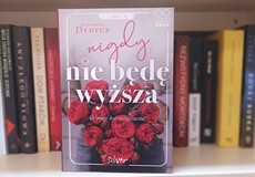 Zdjęcie książki Nigdy nie będę wyższa. Ale mogę być szczęśliwsza.