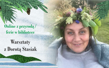 Na zdjęciu: Dorota Stasiak z wiankiem kwiatów na głowie na tle roślin. Napisy Online z...