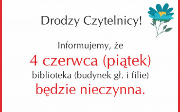 Kartka z informacją o zamknięciu biblioteki 4 czerwca 2021 r.