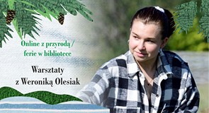 Plakat promujący warsztaty plastyczne z Weroniką Olesiak w Koszalińskiej Bibliotece Publicznej