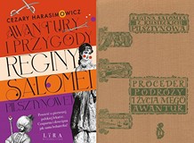 Okładki książek Cezarego Harasimowicza „Awantury i przygody Reginy Salomei Pilsztynowej