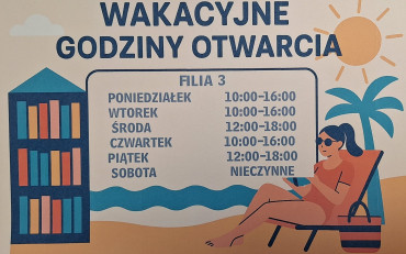Godziny otwarcia filii w lipcu i sierpniu!!!