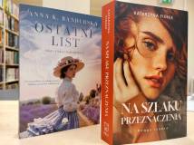 Ostatni list - Anna K. Bandurska, Na szlaku przeznaczenia - Katarzyna Fiołek