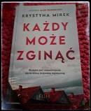 Na zdjęciu książka Krystyny Mirek Każdy może zginąć.