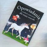 Książka Opowiadania o wróżkach i jednorożcach dla mojej córeczki