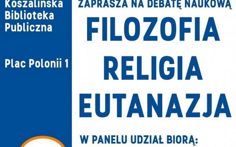 O filozofii, religii i eutanacji w Koszalińskiej Bibliotece Publicznej