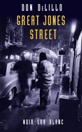 „Great Jones Street” - Don DeLillo