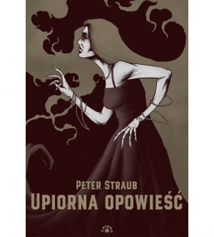 „Upiorna opowieść” - Peter Straub