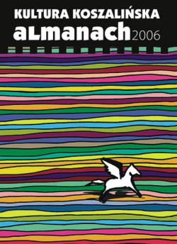 Okładka: Kultura koszalińska : almanach 2006