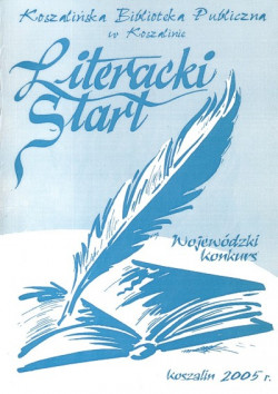 Okładka: Wojewódzki Konkurs „Literacki Start” 2005