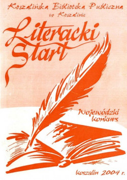 Okładka: Wojewódzki Konkurs „Literacki Start” 2004