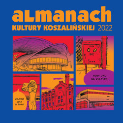 Okładka: Almanach kultury koszalińskiej 2022
